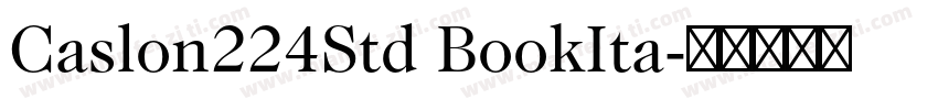 Caslon224Std BookIta字体转换
